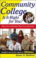 Community College: Is It Right For You 0471777382 Book Cover