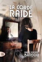 La corde raide (French Edition) 2370117168 Book Cover