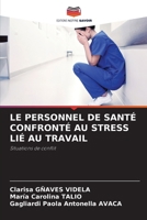 Le Personnel de Santé Confronté Au Stress Lié Au Travail (French Edition) 6200828253 Book Cover