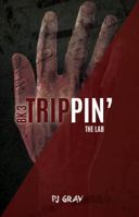 The Lab (Trippin' #3) 1622509331 Book Cover