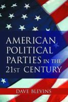American Political Parties in the 21st Century 078642480X Book Cover