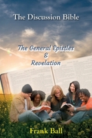 The Discussion Bible — The General Epistles and Revelation 168912170X Book Cover