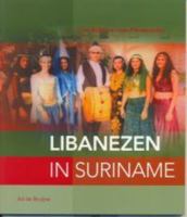 Libanezen in Suriname: Van Bcharre Naar Paramaribo 9067182826 Book Cover