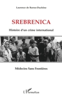 Srebrenica: Histoire d'un crime international 2738449077 Book Cover