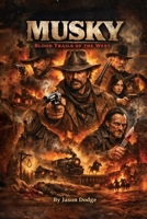Musky: Blood Trails of the West B0H12Y3GZQ Book Cover