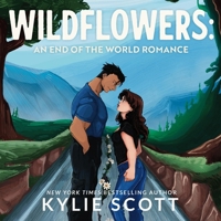 Wildflowers: An End of the World Romance B0GKDVFGYC Book Cover