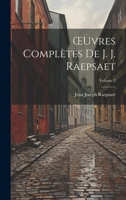 OEuvres Complètes De J. J. Raepsaet; Volume 2 1021736538 Book Cover