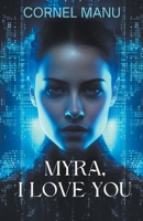 Myra, I love you B0C7ZWX13F Book Cover