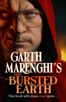 Garth Marenghi's This Bursted Earth: The Third Volume in His Sunday Times Bestselling Terrortome Series 1399721968 Book Cover
