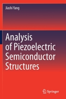 Analysis of Piezoelectric Semiconductor Structures 3030482057 Book Cover