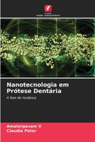 Nanotecnologia em Prótese Dentária (Portuguese Edition) 6206681467 Book Cover