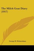 The Milch Goat Dairy (Classic Reprint) 1163957747 Book Cover