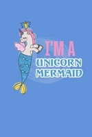 I'm A Unicorn Mermaid: Half College Ruled Notebook 108966043X Book Cover