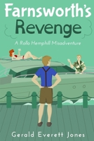 Farnsworth's Revenge (Rollo Hemphill Misadventure #3) 0985622725 Book Cover