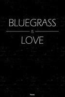 Bluegrass is Love Planner: Bluegrass Music Calendar 2020 - 6 x 9 inch 120 pages gift 1658634462 Book Cover