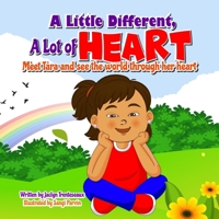 A Little Different, A lot of Heart: Meet Tara and see the world through her heart B0FS2CX2B1 Book Cover