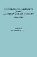 Genealogical Abstracts from the American Weekly Mercury, 1719-1746 0806305975 Book Cover