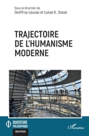 Trajectoire de l'humanisme moderne: Mélanges offerts à Alain Renaut (Ouverture Philosophique) (French Edition) 2140322371 Book Cover