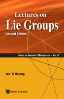 Lectures on Lie Groups (Second Edition) 9814740713 Book Cover
