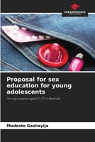 Proposal for sex education for young adolescents 6630237862 Book Cover