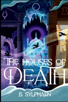 The Houses of Death B0DS118QK8 Book Cover