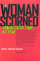 A Woman Scorned: Acquaintance Rape on Trial 0385477910 Book Cover