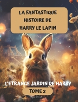 L'étrange jardin de Harry B0CGTRX4VP Book Cover