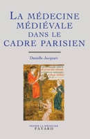 La medecine medievale dans le cadre parisien (XIVe-XVe siecle) (Penser la medecine) 2213599238 Book Cover