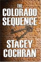 The Colorado Sequence 0615146163 Book Cover