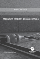 Mensajes escritos en los zócalos 987842619X Book Cover