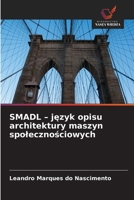 SMADL - jezyk opisu architektury maszyn spolecznosciowych (Polish Edition) 6209998712 Book Cover