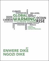 Global Warming and Climate Change: Causes, Symptoms, Coping Strategies. 1532031467 Book Cover