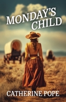 Monday's Child B0FJLDQPD3 Book Cover