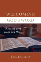 Welcoming God's Word: Reading with Head and Heart 1087939313 Book Cover