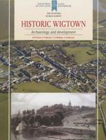 Historic Wigtown: Archaeology and Development 1909990000 Book Cover