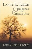 Laney L. Leigh & The Secret of Hollow Drive 1424123275 Book Cover