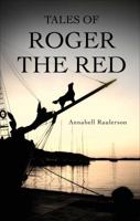 Tales of Roger the Red 1618629425 Book Cover