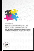 Sa(c)Miologies Et Entreprise de 1950 A L an 2000 En France 3838179846 Book Cover