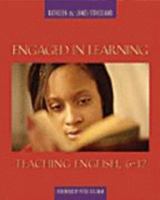 Engaged in Learning: Teaching English, 6-12 0867095024 Book Cover