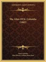 The Altus Of St. Columba 1165748185 Book Cover