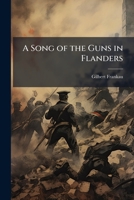 A Song of the Guns 1175810479 Book Cover