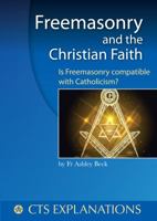 Freemasonry and the Christian Faith 1860823424 Book Cover