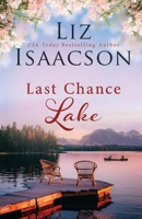 Last Chance Lake 1638761493 Book Cover