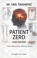 Patient Zero: Light Edition (Mirror Editions) B0GLHR44BS Book Cover