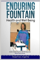 Enduring Fountain - Health and Well-being, Second edition 0955732727 Book Cover