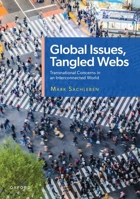 Global Issues, Tangled Webs: Transnational Concerns in an Interconnected World 0190218762 Book Cover