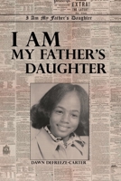 I Am My Father's Daughter 1645309711 Book Cover