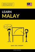 Learn Malay - Quick / Easy / Efficient: 2000 Key Vocabularies 1092780513 Book Cover