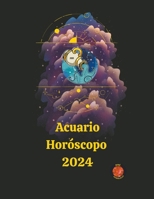 Acuario Horóscopo 2024 B0CM8Z8G6S Book Cover
