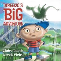 Dereekio's Big Adventure 1525522949 Book Cover